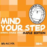 Mind Your Step Maple Edition